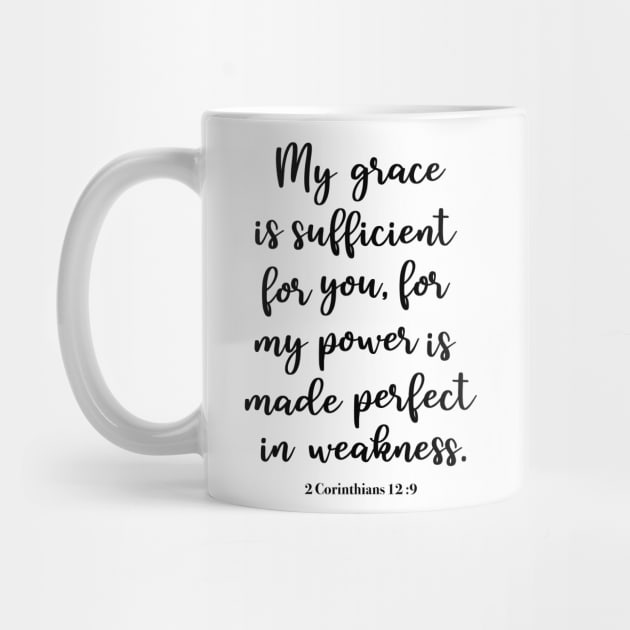 2 Corinthians 12:9 My grace is sufficient for you by cbpublic